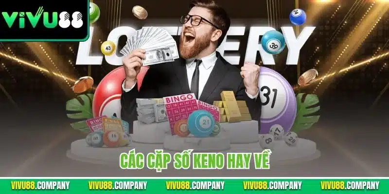 các cặp số keno hay về